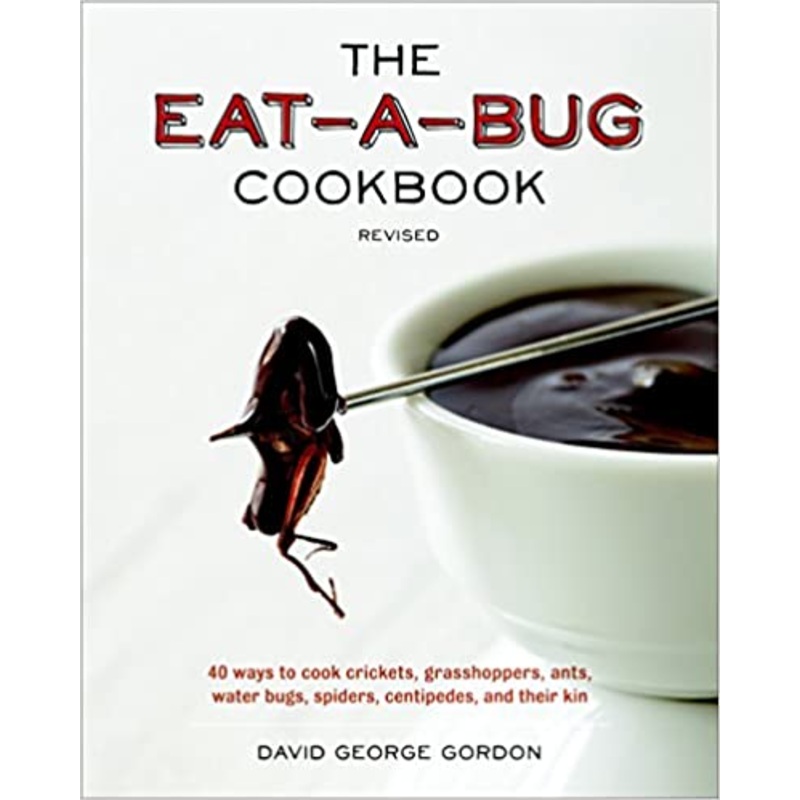 Book - The Eat-a-Bug Cookbook