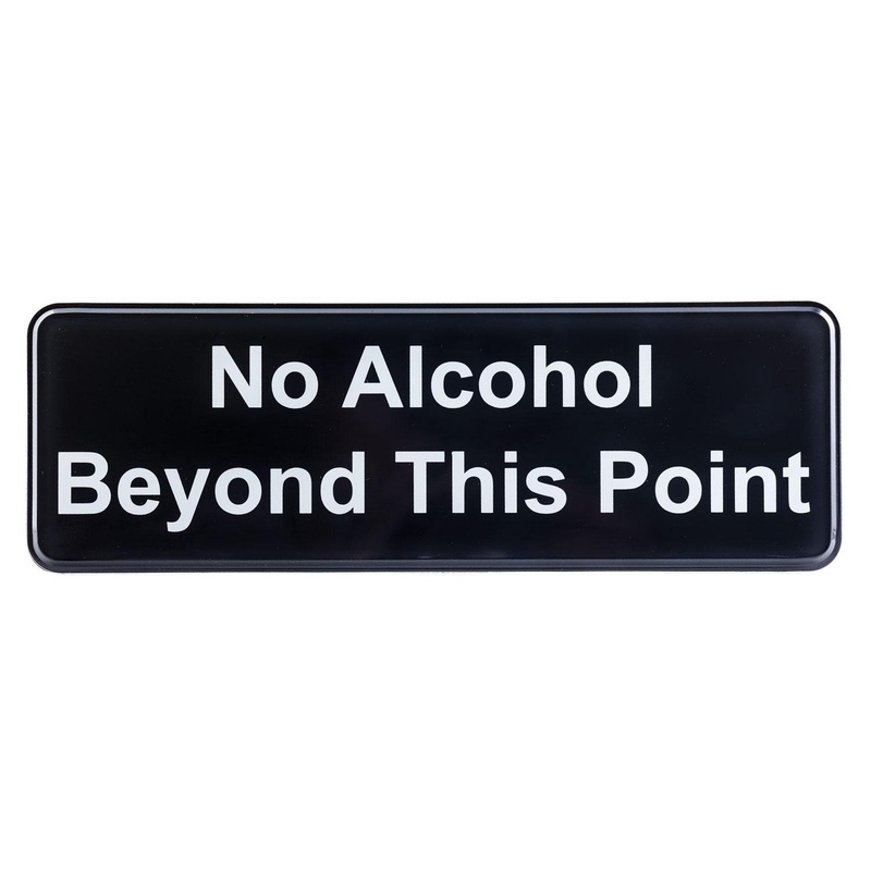 TableCraft 394561 Plastic "No Alcohol Beyond This Point" Sign 9" x 3" - Black / White