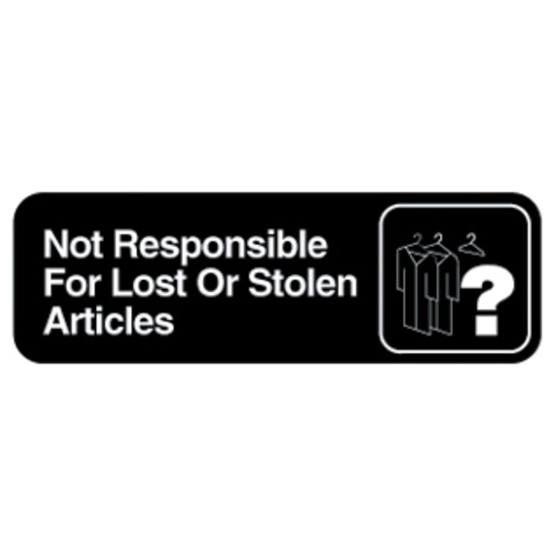 Vollrath 4532 Contemporary Plastic "Not Responsible For Lost Or Stolen Articles" Informational Sign with Text and Symbol 3" x 9" - White on Black